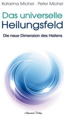 Produktbild von Das Universelle Heilungsfeld