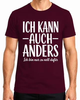 Imagen del producto de Camiseta para hombre con el texto: "También puedo ser diferente. Soy demasiado amable." Estilo sarcástico. Color burdeos, talla M