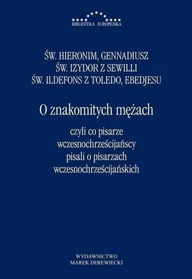 Obrázek produktu pro O znakomitych mezach czyli co pisarze wczesnochrzescijanscy pisali o pisarzach wczesnochrzescijanski