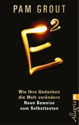 Immagine prodotto di E²: Wie Ihre Gedanken die Welt verändern