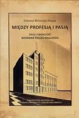 Obrázok produktu pre Medzi profesiou a vášňou. - ELŻBIETA BŁOTNICKA-MAZUR