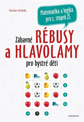 Produktbild von Zábavné rébusy a hlavolamy pro bystré děti