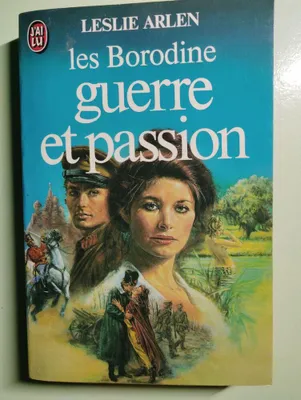 Image de Les borodine - guerre et passion