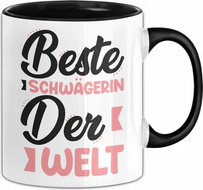 Produktbild von Schwägerin Tasse Geschenk Beste Schwägerin Der Welt Kaffee-Becher (Schwarz)