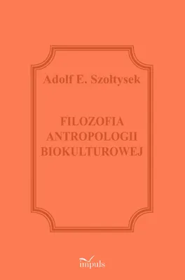 Produktbild von Filozofia Antropologii Biokulturowej - praca zbiorowa