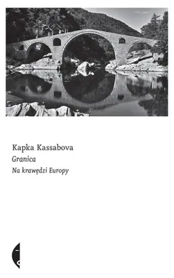 Obrázok produktu pre ISBN Border A Journey to the Edge of Europe, Polština, papierový obal, 512 strany