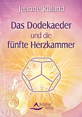 Produktbild von Das Dodekaeder und die fünfte Herzkammer