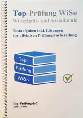 Obrázok produktu pre Top Prüfung Wirtschafts- und Sozialkunde - Testaufgaben für die Abschlussprüfung