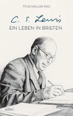 Image de C.S. Lewis - Ein Leben in Briefen