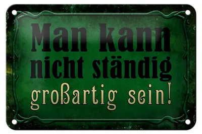 Produktbild von Blechschild Spruch 18x12cm nicht ständig großartig sein