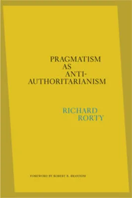Immagine prodotto di Pragmatism as Anti-Authoritarianism