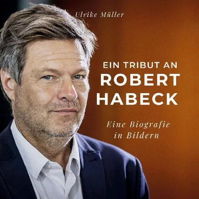 Produktbild von Ein Tribut an  Robert Habeck