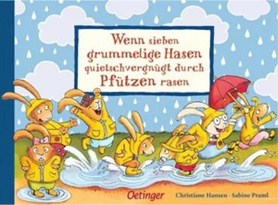 Produktbild von Wenn sieben grummelige Hasen quietschvergnügt durch Pfützen rasen