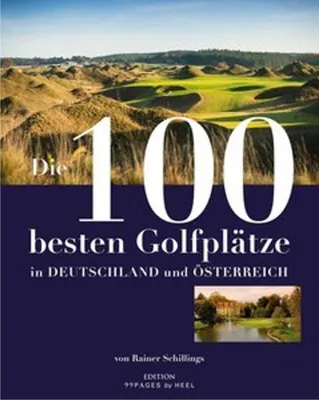 Obrázok produktu pre Die 100 besten Golfplätze in Deutschland und Österreich