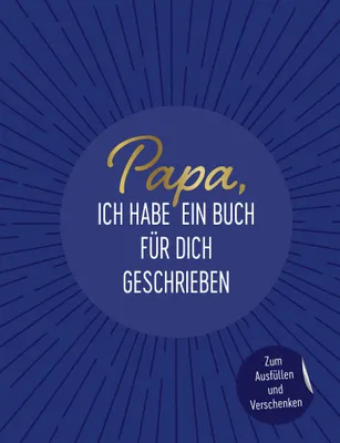 Produktbild von Papa, ich habe ein Buch für dich geschrieben