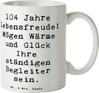 Produktbild von Mr. & Mrs. Panda Kaffeetasse Spruch 104. Geburtstag Lebensfreude - Weiß - Geschenk, Trinkbecher, Geburtstagsgeschenk, Happy Birthday, besondere Anlässe, besonderer, Tasse