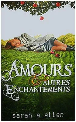 Image de Amours et autres enchantements