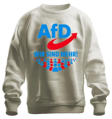 Produktbild von AfD Wir Sind Mehr Patriotismus Statement Sarkasmus Wahlkampf Sweatshirt Pullover, Natur, S