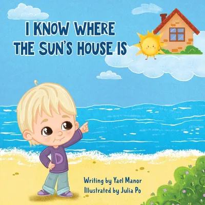 Produktbild von I Know Where the Sun's House Is
