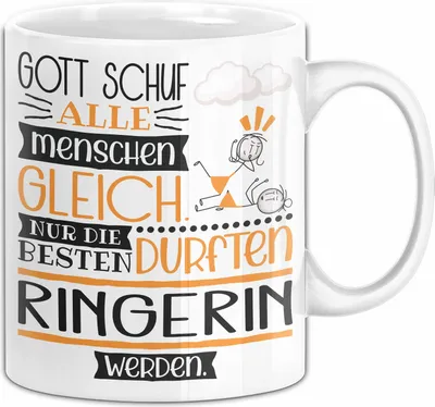 Produktbild von Ringerin Geschenk Becher Tasse Gott Schuf Alle Menschen Gleich Nur Die Besten Durfeten Ringerin Werden Geschenkidee Lustig (Weiß)