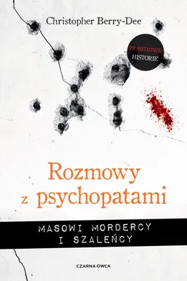 Produktbild von ISBN Rozmowy z psychopatami Masowi mordercy i szaleńcy, Polski, Broszurowa okładka, 251 stron(y)