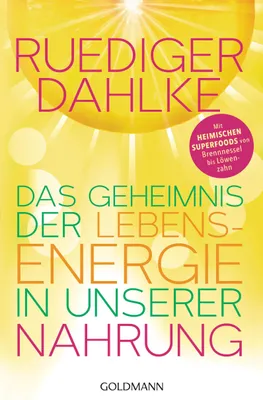 Produktbild von Das Geheimnis der Lebensenergie in unserer Nahrung