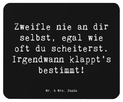 Produktbild von Mr. & Mrs. Panda Mauspad Spruch Glaube an sich selbst - Schwarz - Geschenk, Zitat, Zweifle nie dir, computer, positives Denken, Gefühl, Vertrauen in dich, Zuversicht, Mut