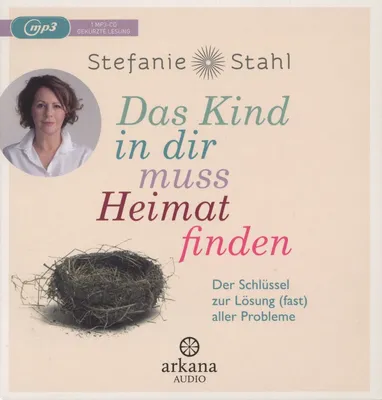 Produktbild von Stefanie Stahl. Das Kind in dir muss Heimat finden. 1 MP3-CD.