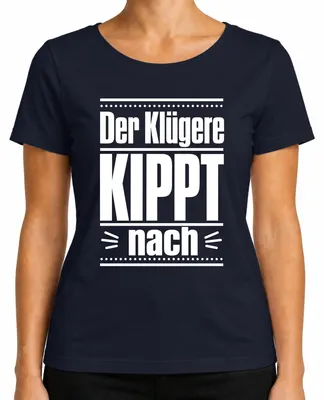 Produktbild von Der Klügere Kippt nach Lustig Saufen Party Bier Vatertag Alkohol Damen T-Shirt, Navy, L