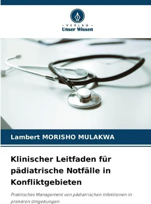 Produktbild von Klinischer Leitfaden für pädiatrische Notfälle in Konfliktgebieten