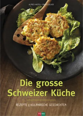 Produktbild von Die grosse Schweizer Küche