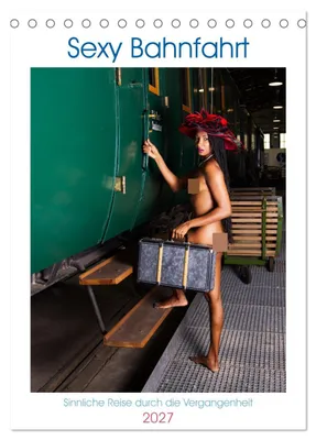 Produktbild von Sexy Bahnfahrt (Tischkalender 2027 DIN A5 hoch), CALVENDO Monatskalender
