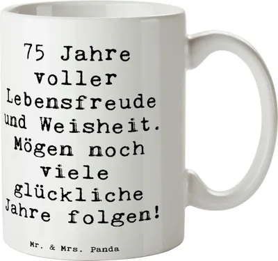 Produktbild von Mr. & Mrs. Panda Kaffeetasse Spruch 75. Geburtstag Lebensfreude - Weiß - Geschenk, Alter, Happy Birthday, besondere Anlässe, Keramiktasse, Jubiläum, Trinkbecher, Becher