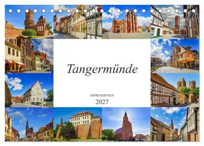 Produktbild von Tangermünde Impressionen (Tischkalender 2027 DIN A5 quer), CALVENDO Monatskalender