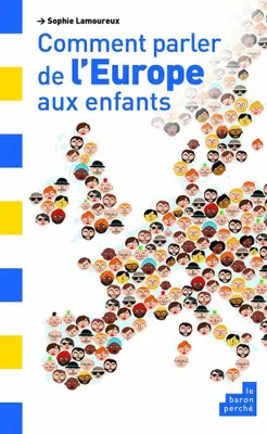 Image de Comment parler de l'Europe aux enfants
