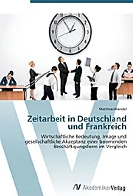 Produktbild von Zeitarbeit in Deutschland und Frankreich