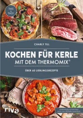 Produktbild von Kochen für Kerle mit dem Thermomix®