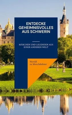 Image de Entdecke Geheimnisvolles aus Schwerin