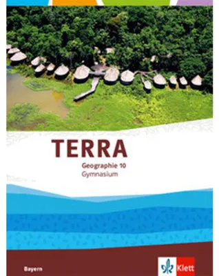 Produktbild von TERRA Geographie 10. Schulbuch Klasse 10. Ausgabe Bayern Gymnasium