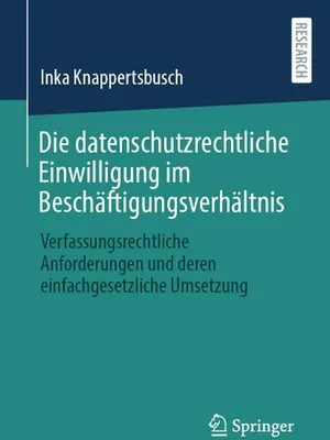 Obrázok produktu pre Die datenschutzrechtliche Einwilligung im Beschäftigungsverhältnis