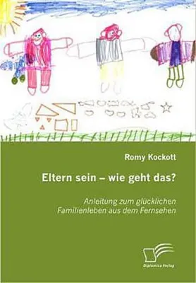 Produktbild von Eltern sein - wie geht das?