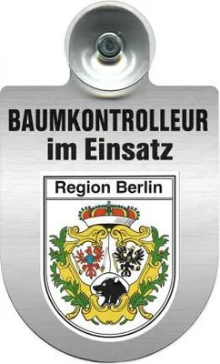 Produktbild von Einsatzschild mit Saugnapf - Baumkontrolleur im Einsatz - 393806 incl. Regionenwappen nach Wahl Color - Region Berlin