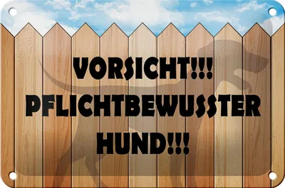 Produktbild von Blechschild Spruch 18x12cm Vorsicht pflichtbewusster Hund