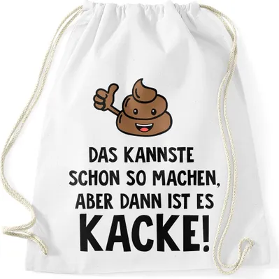 Produktbild von Turnbeutel mit Spruch Das Kannste so machen, aber dann ist es kacke Moonworks® weiß unisize