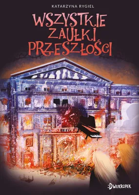 Obrázok produktu pre Wszystkie zaułki przeszłości. Strażnik klejnotu. Tom 2