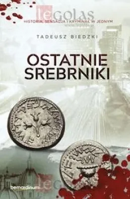 Image de ISBN Ostatnie srebrniki, Religia, Polski, Broszurowa okładka, 224 stron(y)