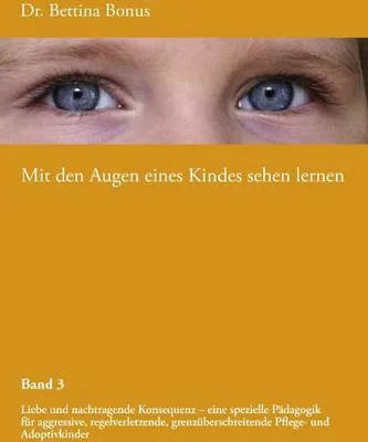 Produktbild von Mit den Augen eines Kindes sehen lernen - Band 3