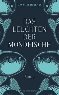 Image de Das Leuchten der Mondfische