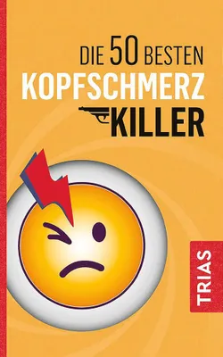 Produktbild von Die 50 besten Kopfschmerz-Killer