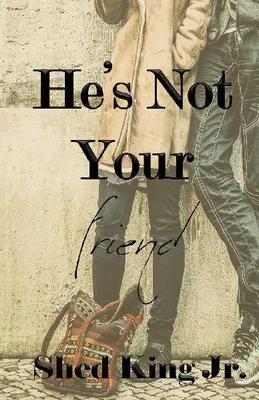 Produktbild von He's Not Your Friend